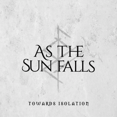 As The Sun Falls : Towards Isolation